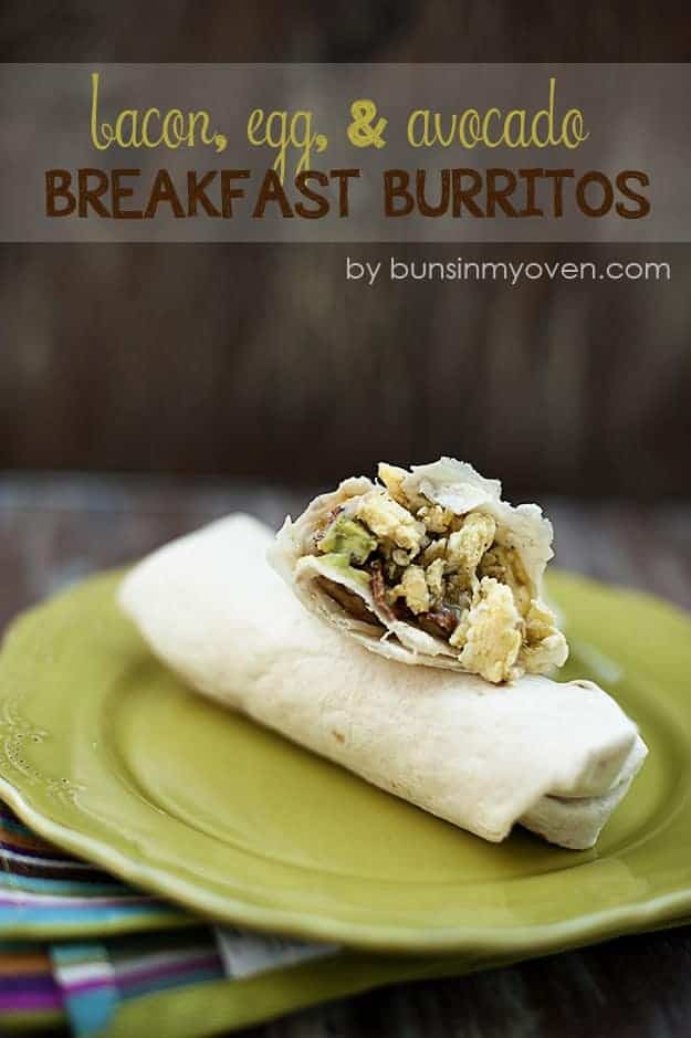 Bacon, Egg, & Avocado Breakfast Burritos — Buns In My Oven