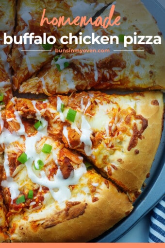 The Best Buffalo Chicken Pizza Recipe! | BunsInMyOven.com