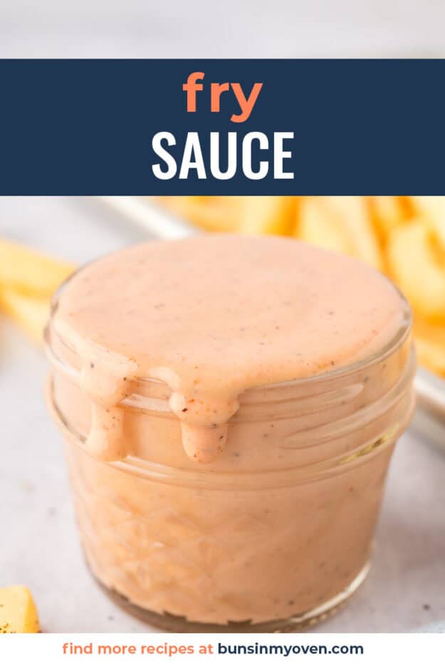 Mason jar full of fry sauce.