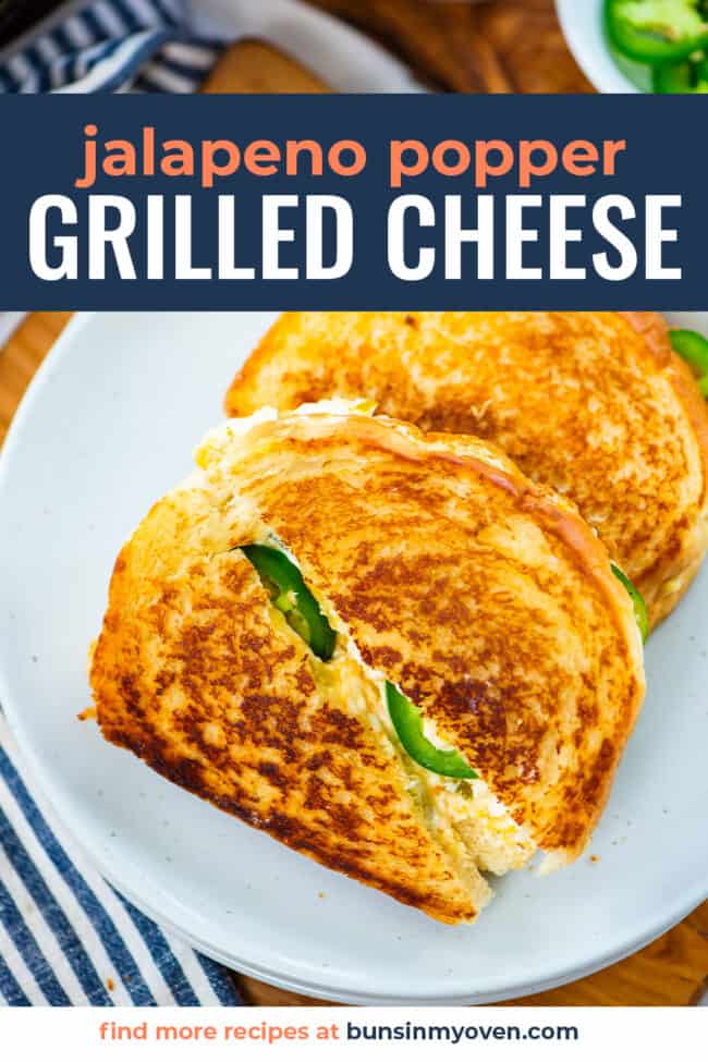 Jalapeno Popper Grilled Cheese Sandwiches | Buns In My Oven