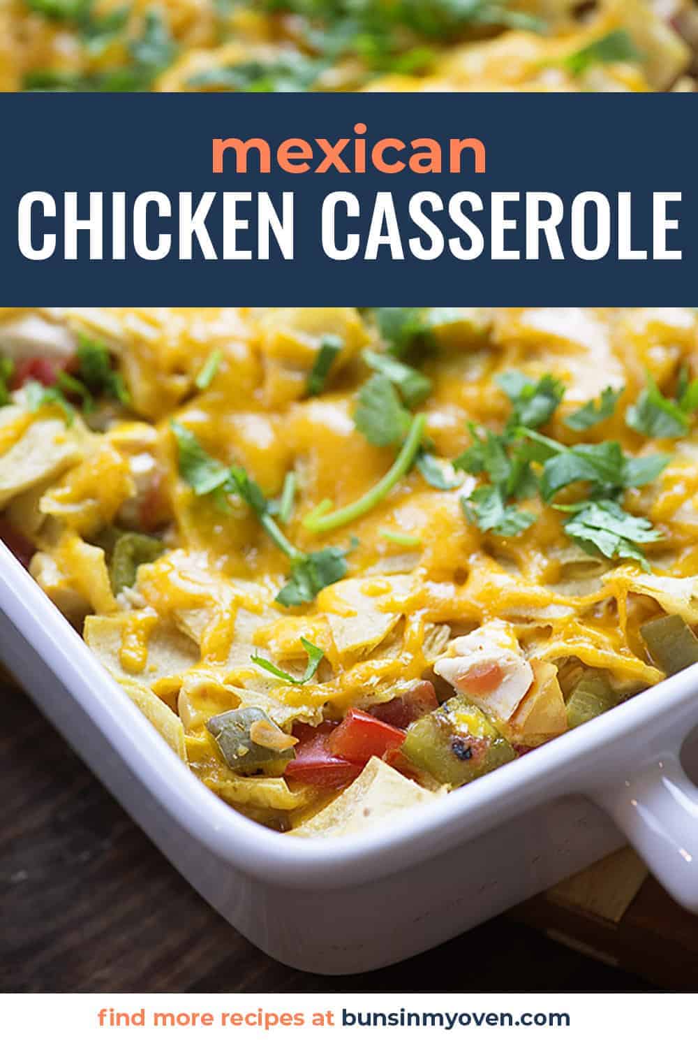 Easy Mexican Chicken Casserole | Buns In My Oven