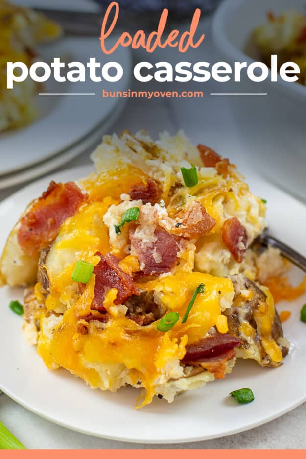 Loaded Twice Baked Potato Casserole | Buns In My Oven