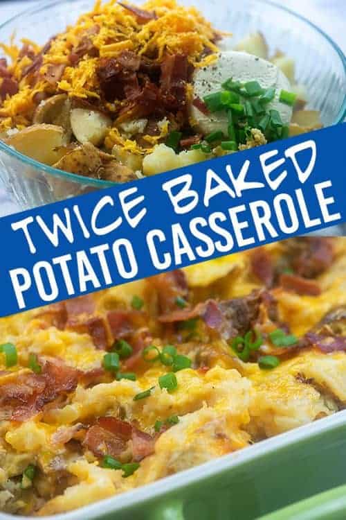 Loaded Twice Baked Potato Casserole Recipe with bacon and cheddar!