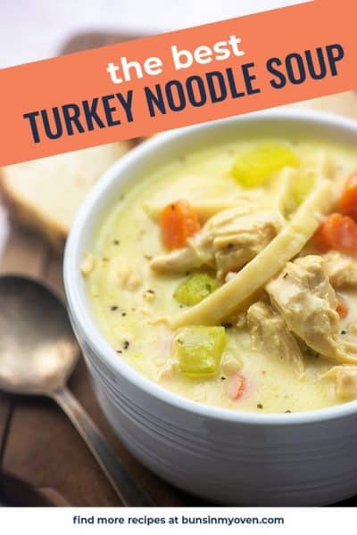 Leftover Turkey Noodle Soup Recipe | Buns In My Oven