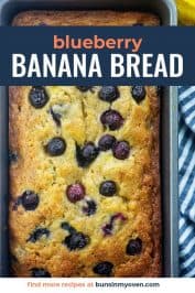 The BEST Blueberry Banana Bread! — Buns In My Oven