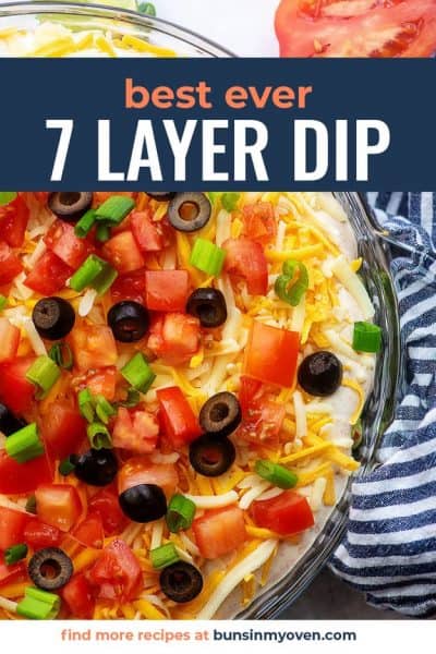 Our FAVORITE 7 Layer Dip Recipe! | Buns In My Oven