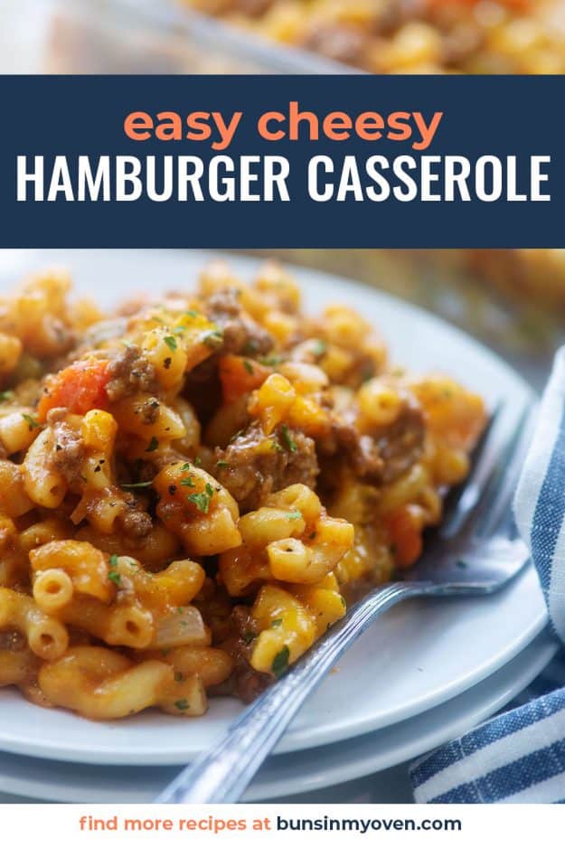 Easy Cheesy Hamburger Casserole | Buns In My Oven