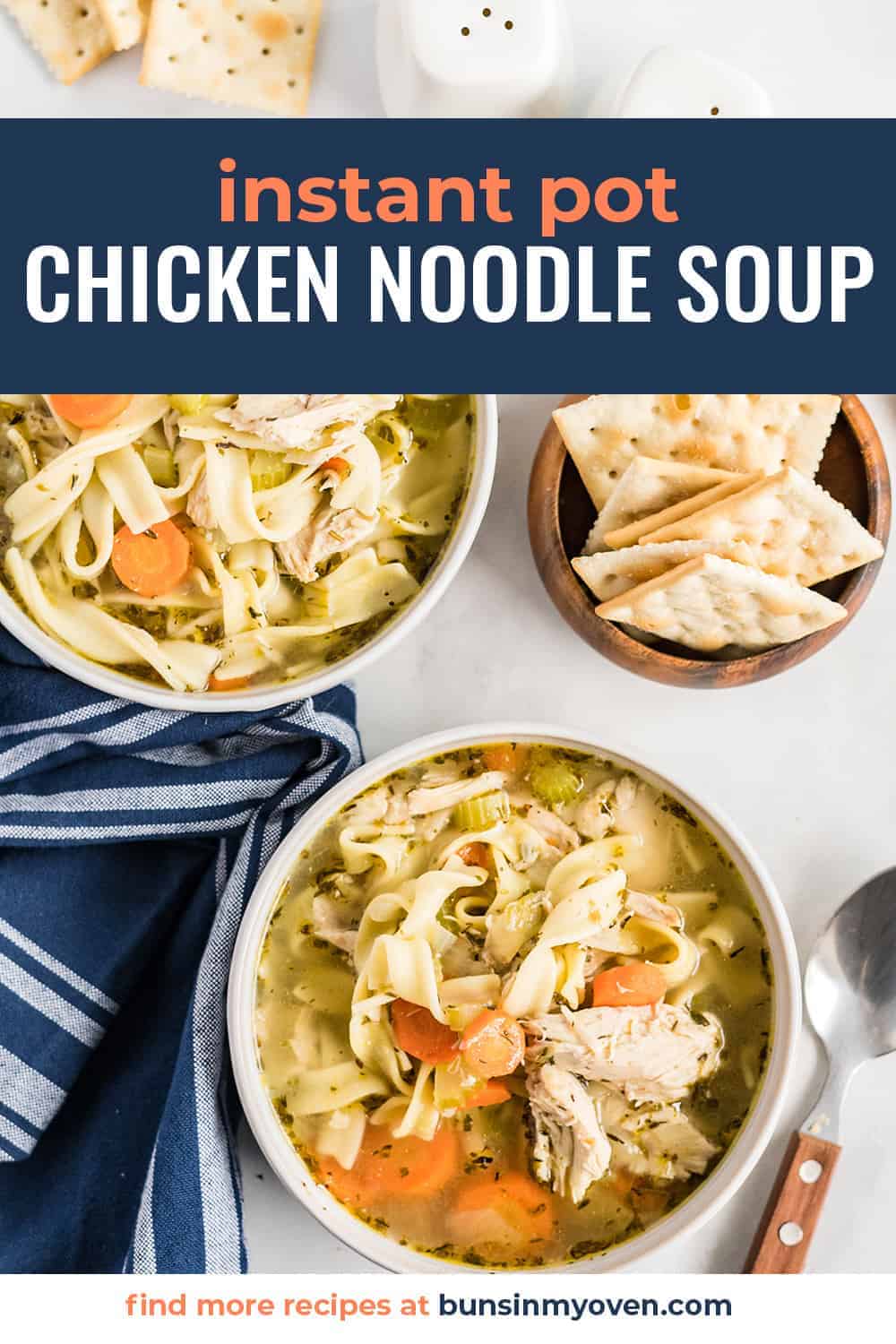 Instant Pot Chicken Noodle Soup | Buns In My Oven