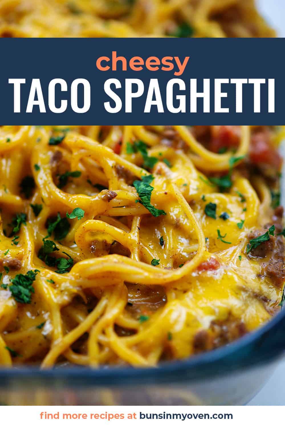 Cheesy Taco Spaghetti Recipe | Buns In My Oven