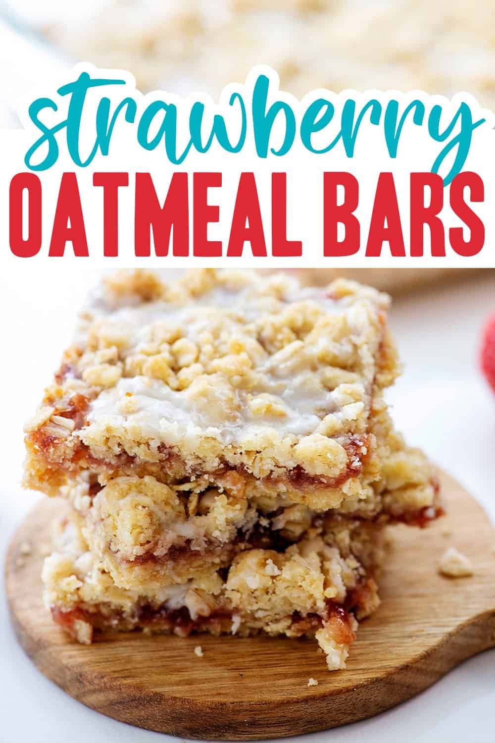 Strawberry Oatmeal Bars | Buns In My Oven