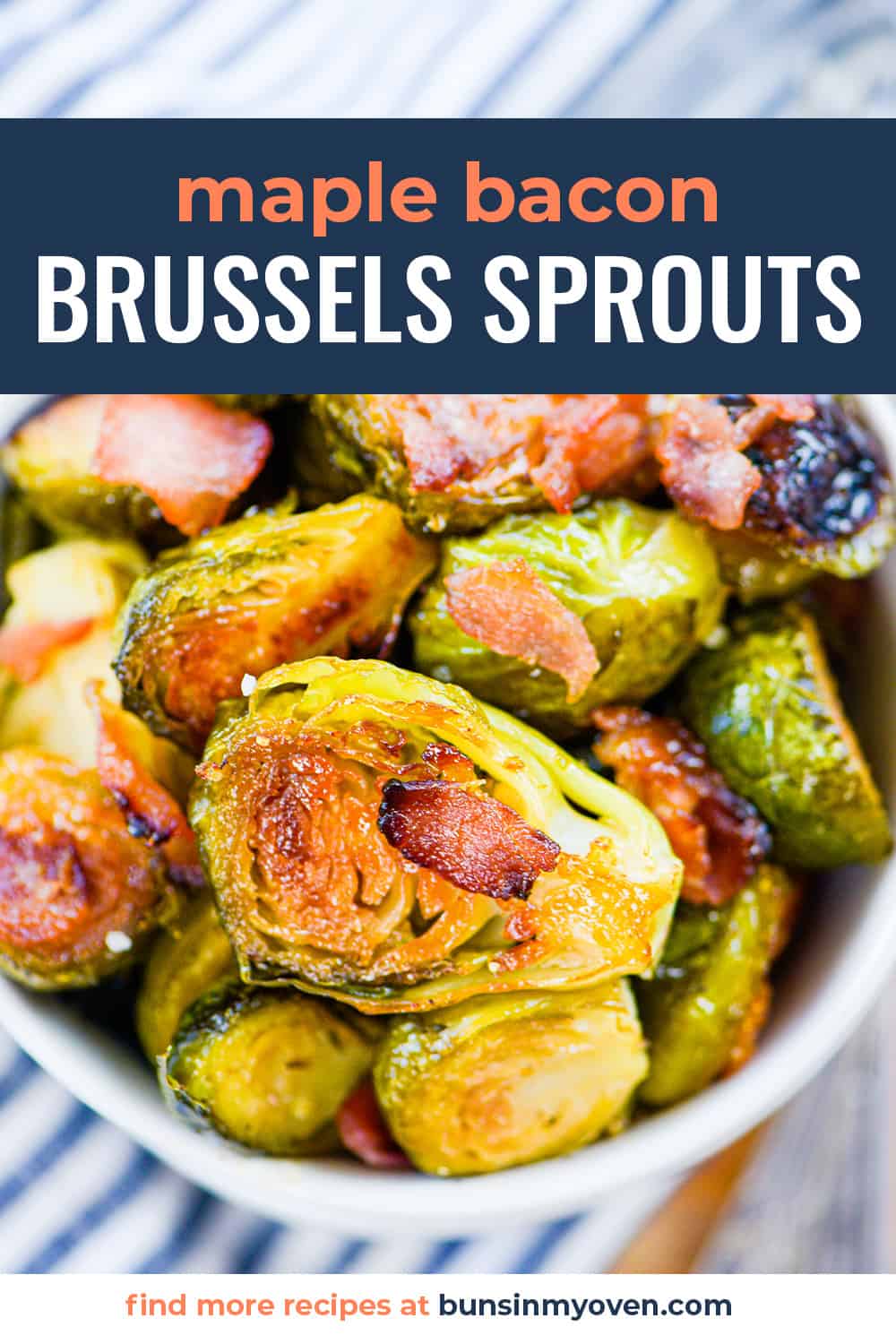 Maple Bacon Brussels Sprouts — Buns In My Oven