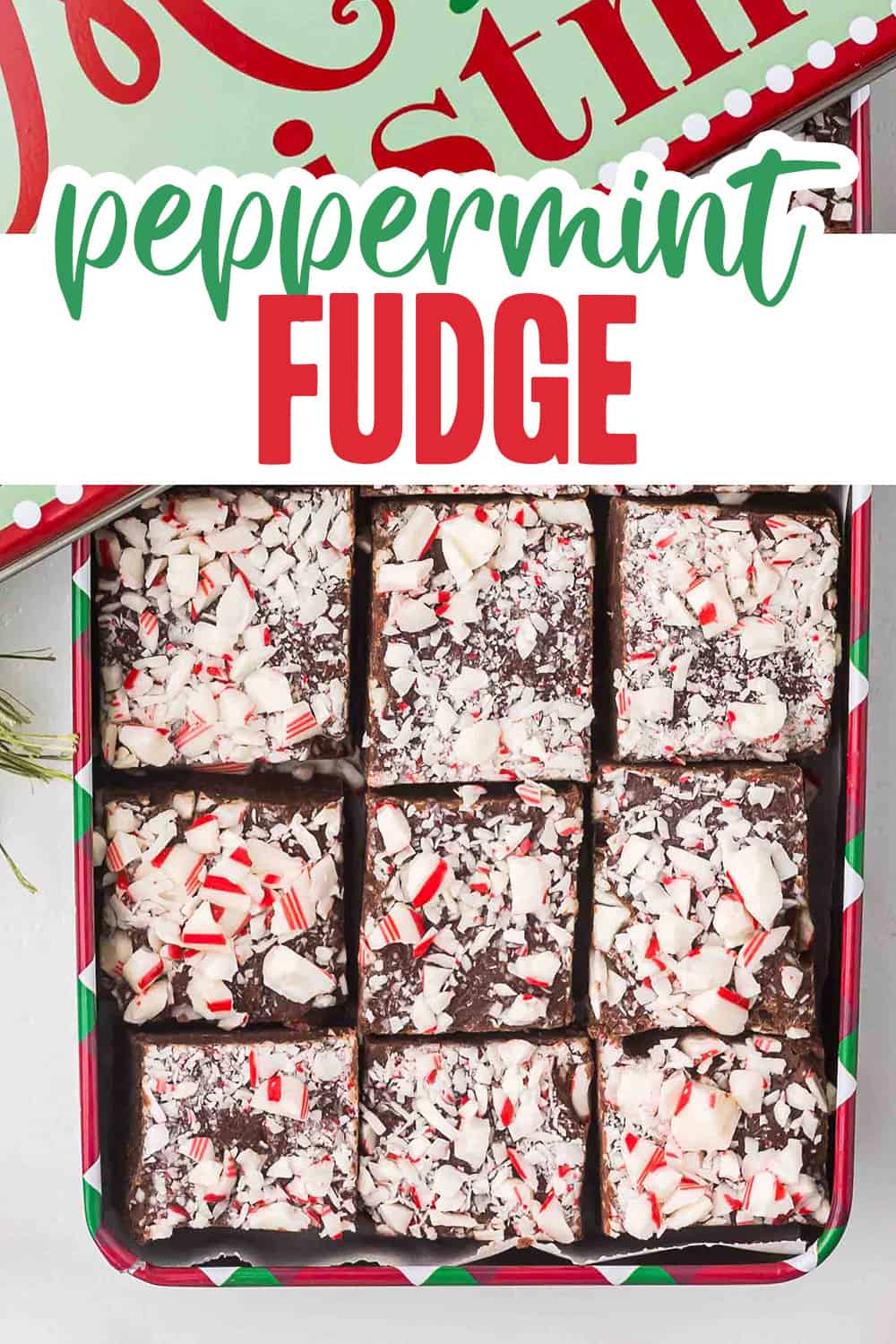 Peppermint Fudge Recipe | Buns In My Oven