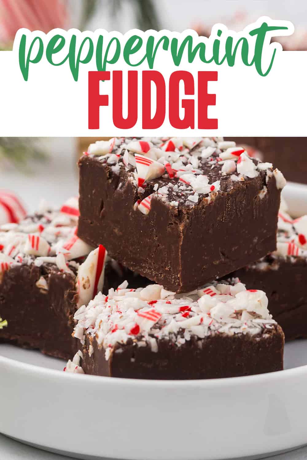 Peppermint Fudge Recipe | Buns In My Oven